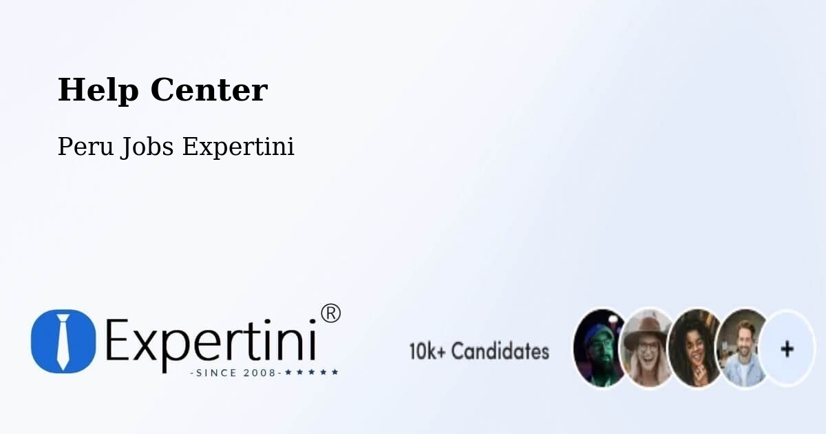 Help Center – Sicaya - Peru Jobs Expertini