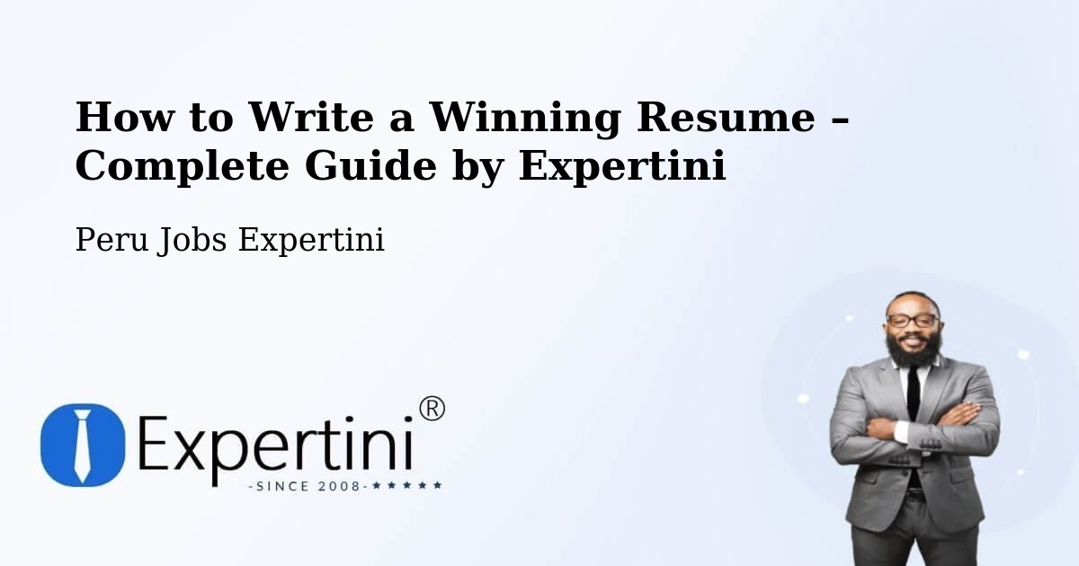 Resume Writing Guide for Job Seekers – Sicaya - Sicaya, Peru Jobs Expertini
